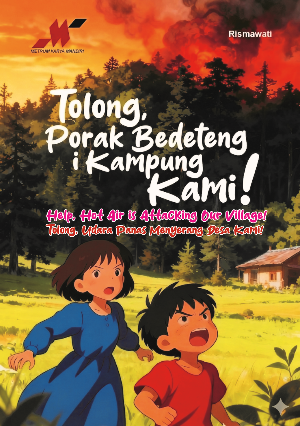 Cover Tolong, Udara Panas Menyerang Desa Kami Tolong, Porak Bedeteng i Kampung Kami!