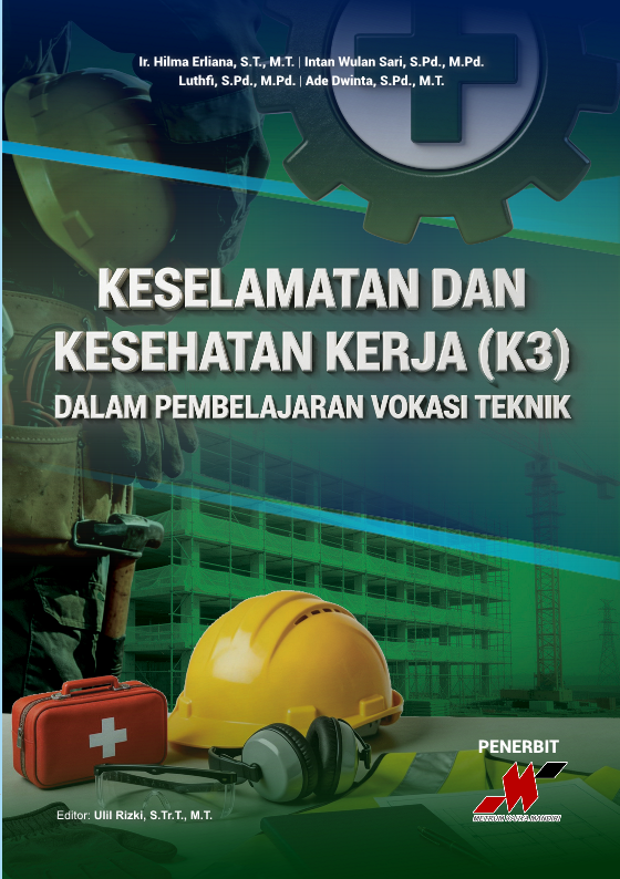 Keselamatan dan Kesehatan Kerja (K3) dalam Pembelajaran Vokasi Teknik